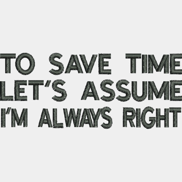 9573 I m Always Right 1 5 x 3 7 Thumbnail