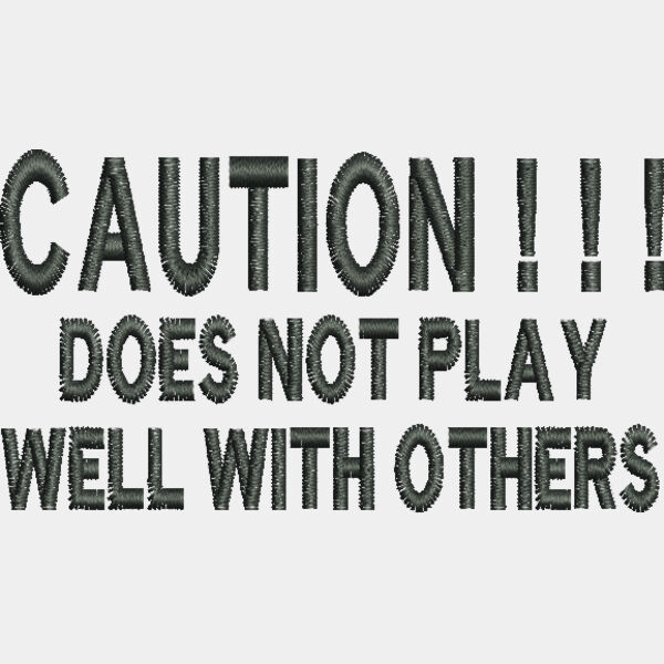 9565 Does Not Play Well With Others 1 6 x 3 Thumbnail