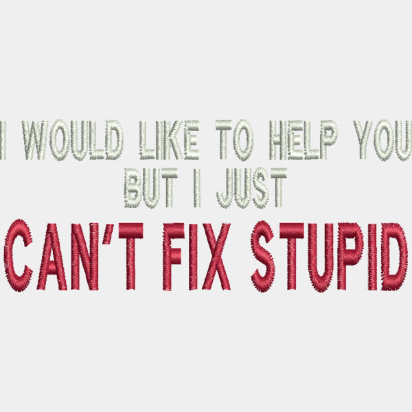 9536 Can t Fix Stupid 1 5 x 3 75 Thumbnail