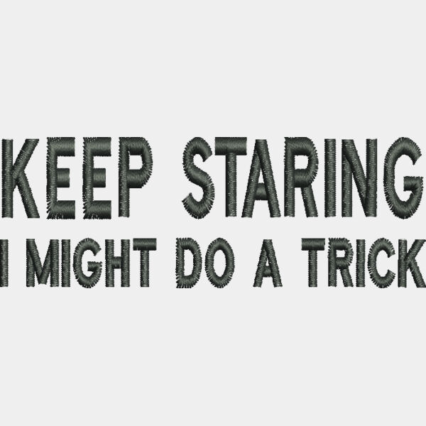 Keep Staring 3 6 x 1 3 Thumbnail