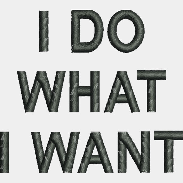 9613 I Do What I Want 2 7 x 3 Thumbnail