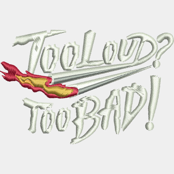 9066 Too Loud Too Bad 2 4 in x 3 5 in Thumbnail